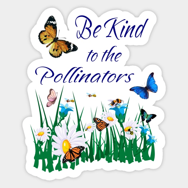 Be Kind to Pollinators Sticker by Alpenglow Workshop